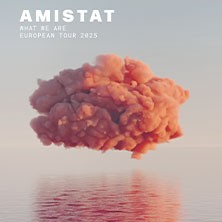 Amistat - What We Are - European Tour 2025