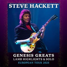 STEVE HACKETT - Genesis Greats, Lamb Highlights & Solo