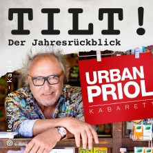 Urban Priol - TILT! Der Jahresrückblick 2025