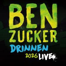 BEN ZUCKER - Drinnen 2026