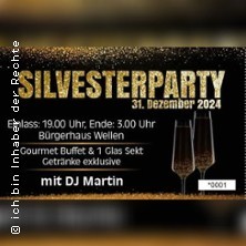 Silvesterparty 2024 / 2025 - Bürgerhaus Wellen