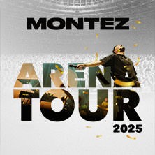 Montez - Arena Tour 2025