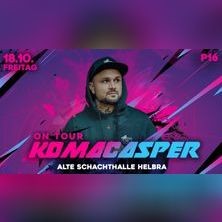 Komacasper On Tour