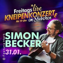 Stübchenkonzert: Simon Becker - Die neue Konzertreihe in der Festung Mark