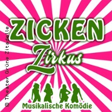 Zickenzirkus - Theater Grüne Zitadelle