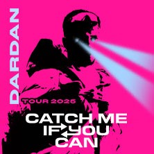 Dardan - Catch me if you can Tour 2025