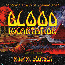 Blood Incantation - 'Absolute Elsewhere' European Tour