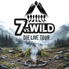 7vs.Wild - Die Live Tour - bildgewaltig, authentisch, interaktiv