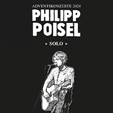 Philipp Poisel - Adventskonzerte 2024 - solo