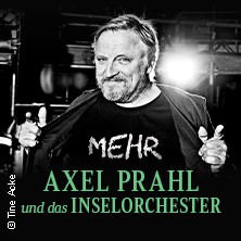 Axel Prahl und sein Inselorchester: Mehr – Das Konzert 2025