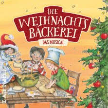 Die Weihnachtsbäckerei - Das Musical | Berlin