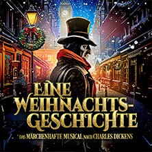 Eine Weihnachtsgeschichte - Musical nach Charles Dickens