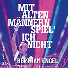 Bertram Engel - Mit alten Männern spiel' ich nicht