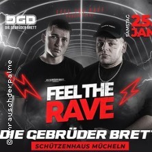 Feel the Rave - die Gebrüder Brett - Schützenhaus Mücheln