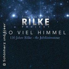 Rilke-Projekt "so viel Himmel"