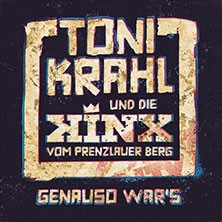 Toni Krahl und die Kinx vom Prenzlauer Berg - Genauso war’s Tour