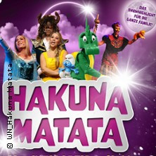 Hakuna Matata - Die einzigartige große Kindermusical-Gala