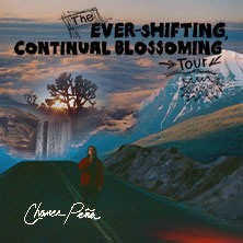 Chance Peña - The Continual Blossoming Tour