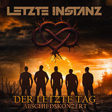 Letzte Instanz - Der letzte Tag - das Abschiedskonzert