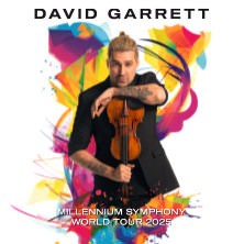 David Garrett - Millenium Symphony World Tour 2025