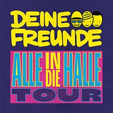 Deine Freunde - Alle in die Halle - Tour 2025