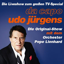 Da Capo Udo Jürgens - Die Original-Show mit dem Orchester Pepe Lienhard