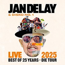 Jan Delay & Disko No. 1 - Best of 25 Years - Die Tour