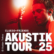 Clueso + Friends - Akustik Tour 2025