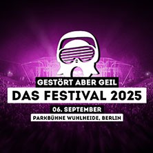 Gestört aber GeiL - Das Festival 2025