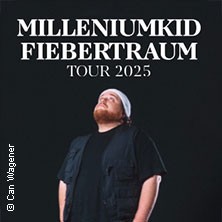 MilleniumKid - Fiebertraum Tour 2025