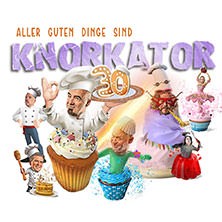 Knorkator - Aller guten Dinge sind 30!